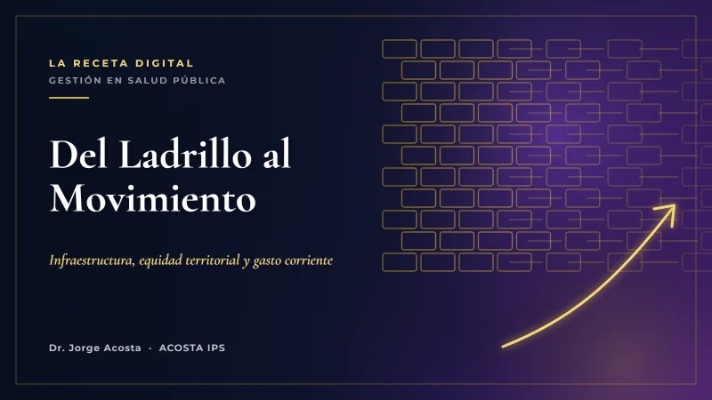 Del Ladrillo al Movimiento y la Optimización del Gasto Corriente
